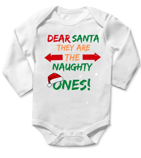Dear Santa They Are The Naughty Ones Funny Christm Long Sleeve Baby One-Piece