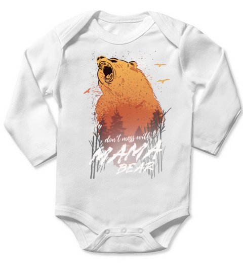 Dont Mess With Mama Bear Proud Mom Day Long Sleeve Baby One-Piece