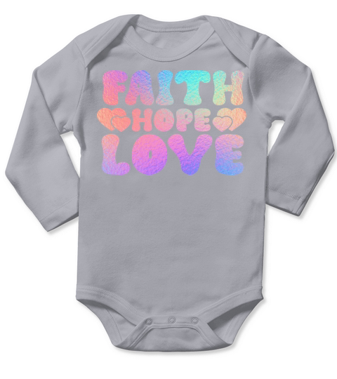 Iridescent Valentine - Faith Hope Love Long Sleeve Baby One-Piece
