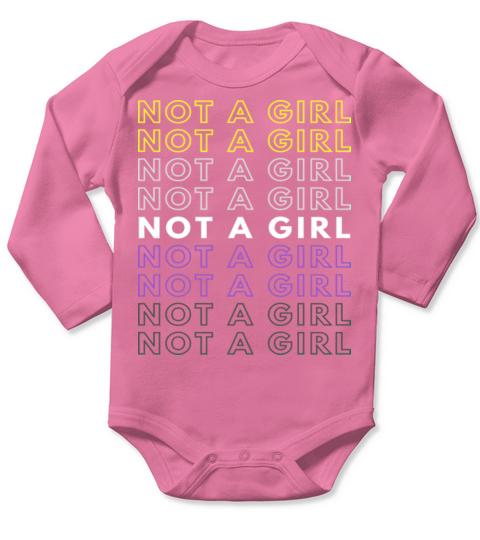 Not A Girl Nonbinary Pride Gift Christmas Present Long Sleeve Baby One-Piece