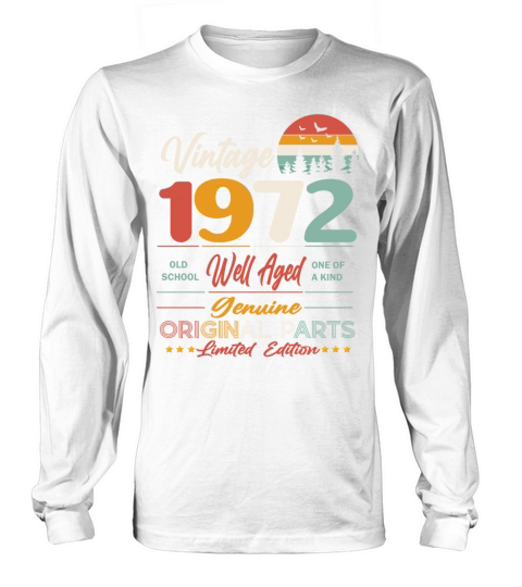 1972 Original vintage vintage retro birthday Long sleeved Unisex
