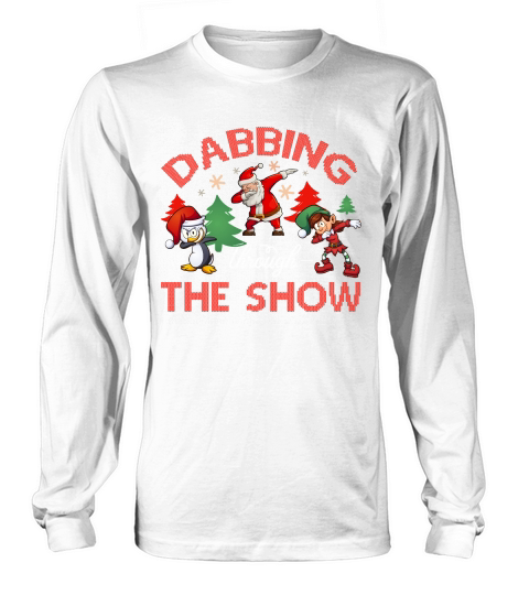 Dabbing Through The Show Christmas Shirt Long sleeved Unisex