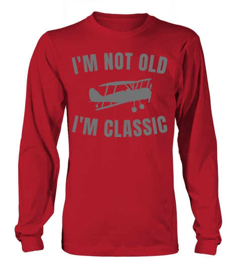 Funny Retro Vintage Pilot Im Not Old Im Classic Long sleeved Unisex