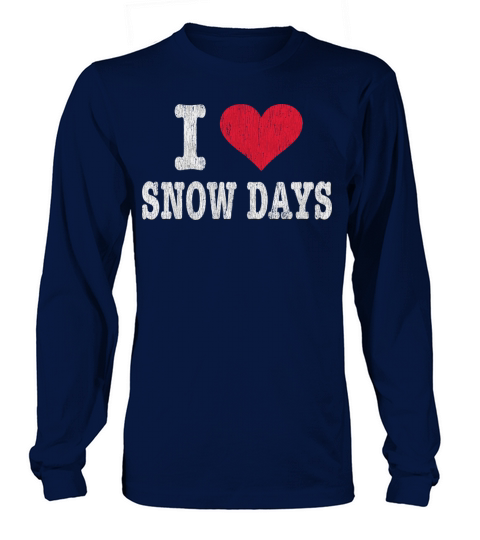 Vintage I Love Snow Days Funny Long sleeved Unisex