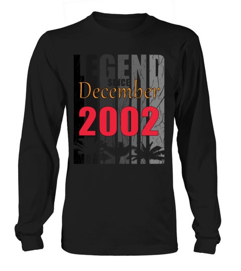 Year of construction 2002 December born gift idea Long sleeved Unisex