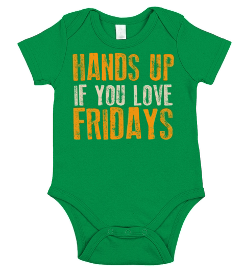 Hands Up If You Love Fridays Short Sleeve Baby One-Piece