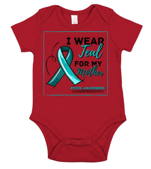 I Wear Teal For My Mother PCOS Teal Ribbon Short Sleeve Baby One-Piece