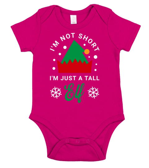 Im Not Short Im Just a Tall Elf Short Sleeve Baby One-Piece