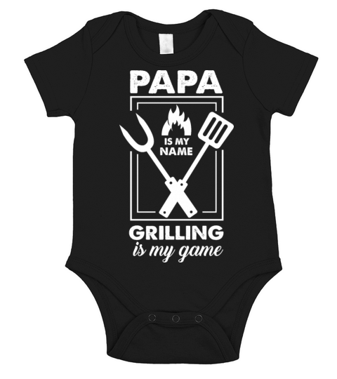 Papa Is My Name Funny Quote Grilling Is My Game Short Sleeve Baby One-Piece