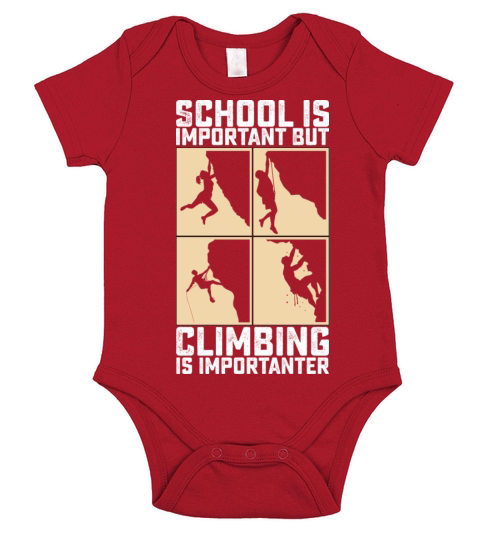 School Is Important But Climbing Is Importanter Short Sleeve Baby One-Piece