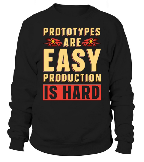 Artificial Intelligence Prototypes Are Easy Robots Sweatshirt Unisex