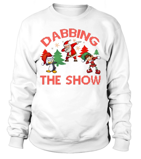 Dabbing Through The Show Christmas Shirt Sweatshirt Unisex