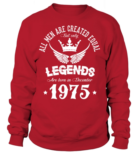 Legends Were Born In December 1975 Birthday Sweatshirt Unisex
