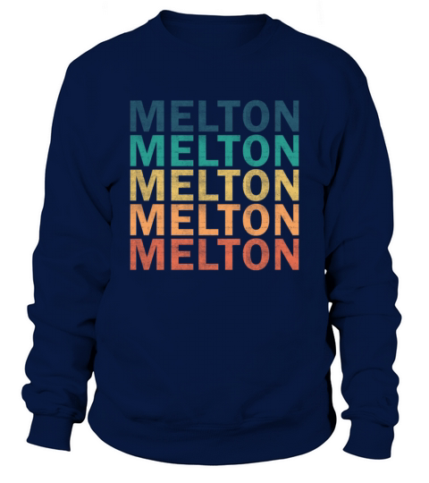 Melton Name T Shirt - Melton Vintage Retro Name Gi Sweatshirt Unisex