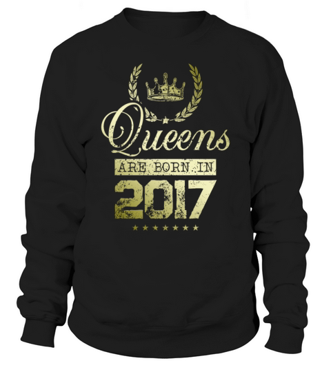 Queens born in 2017 Sweatshirt Unisex