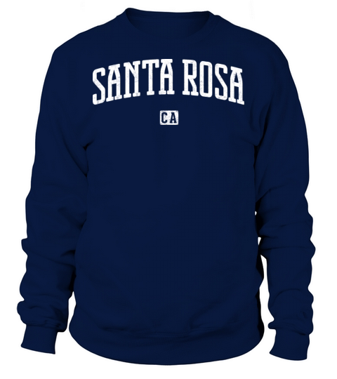 Santa Rosa California Vintage Sweatshirt Unisex