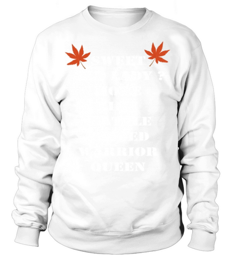 Sweet Old Lady More Like Battle Tested Warrior Sweatshirt Unisex