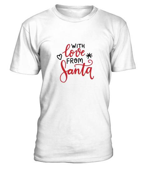 With love from Santa christmas shirt T-Shirt Unisex