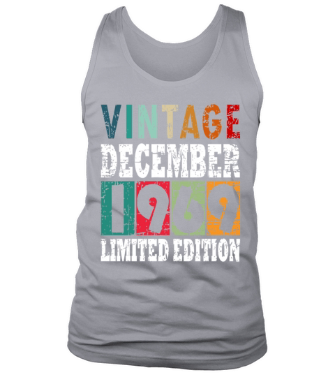 gift December 1969 month of birth Tank Top Unisex