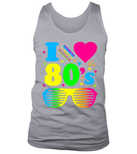 I Love The 80s Clothes for Women and Men Party Fun Tank Top Unisex
