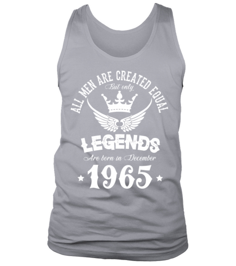 Legends Were Born In December 1965 Birthday Tank Top Unisex