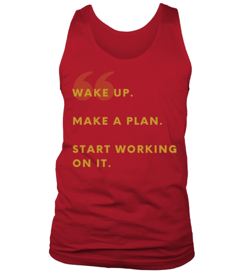 MAKE A PLAN AND DO IT Tank Top Unisex