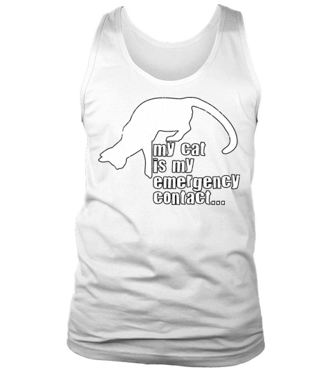 My Cat Is My Emergency Contact Introvert Cat Owner Tank Top Unisex