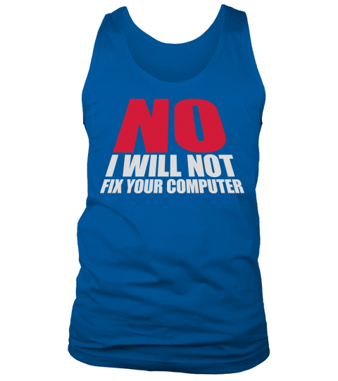not fix your computer Tank Top Unisex