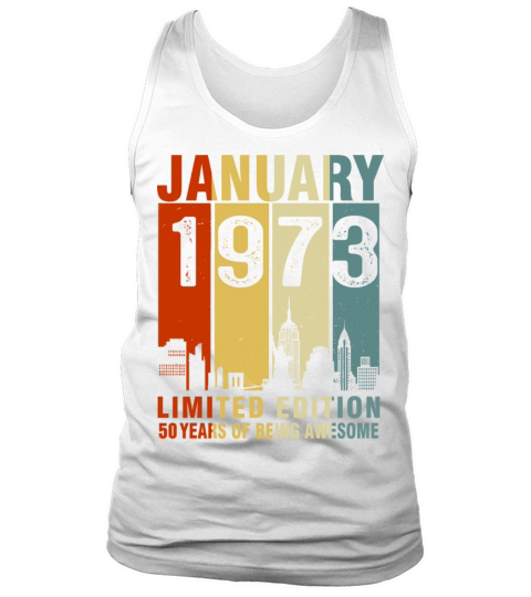Vintage January 1973 50 Years Of Being Awesome Tank Top Unisex
