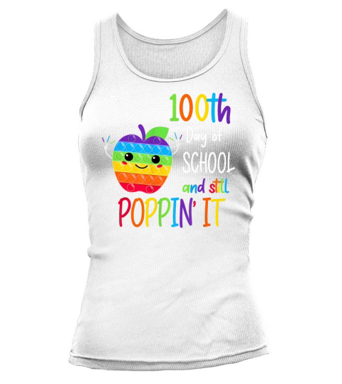 100th Day Pop It Happy 100 Days Of School And Stil Tank top Woman