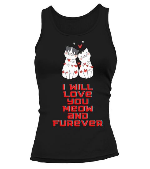 I will love you meow and furever515 Tank top Woman
