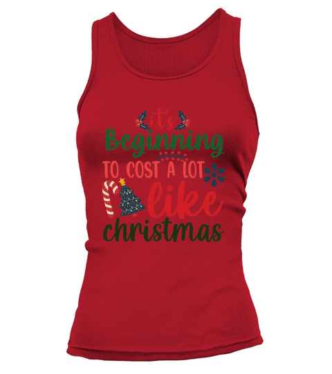 Its beginning to cost a lot like christmas Tank top Woman