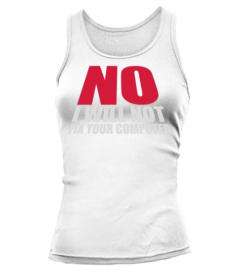 not fix your computer Tank top Woman