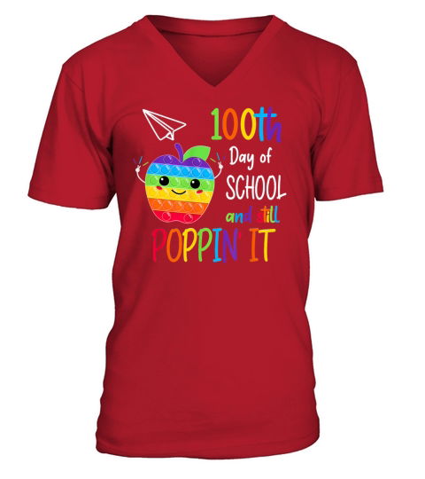 100th Day Pop It Happy 100 Days Of School And Stil V-Neck T-shirt
