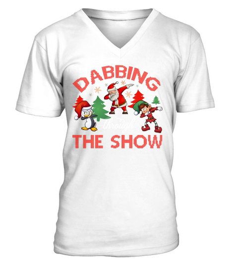 Dabbing Through The Show Christmas Shirt V-Neck T-shirt