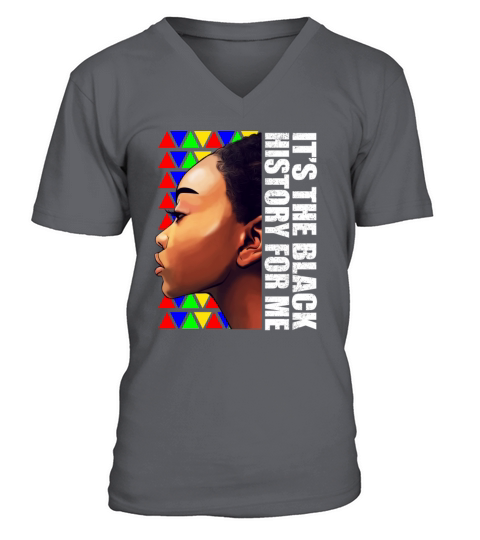 Its Black History for Me Black Melanin Women V-Neck T-shirt