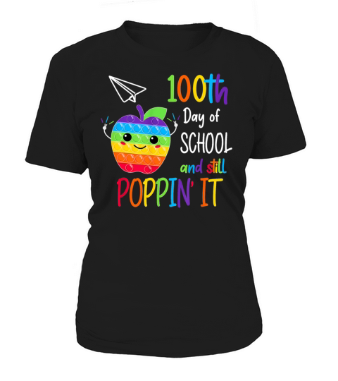 100th Day Pop It Happy 100 Days Of School And Stil Women's T-Shirt