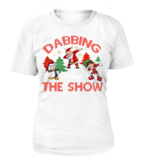 Dabbing Through The Show Christmas Shirt Women's T-Shirt