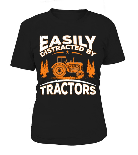 Funny Farming Quote Gift Easily Distracted By Trac Women's T-Shirt