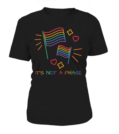 Its Not A Phase LGBT Gay Pride Month Colors Rainb Women's T-Shirt
