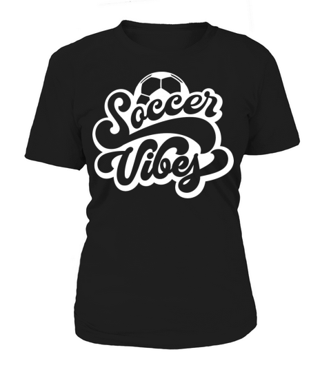 Soccer Vibes Women's T-Shirt