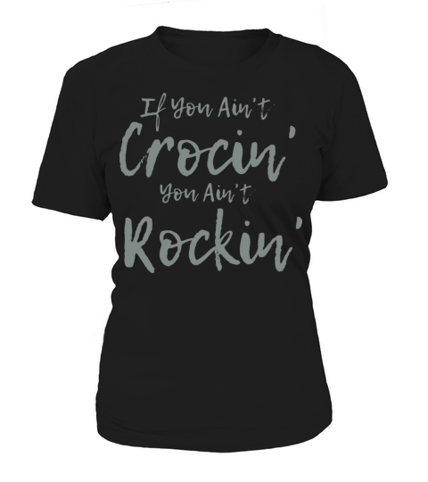 Vintage If You Aint Crocin Women's T-Shirt