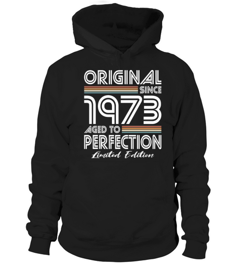50th birthday vintage 1973 original since 1973 Hoodie Unisex