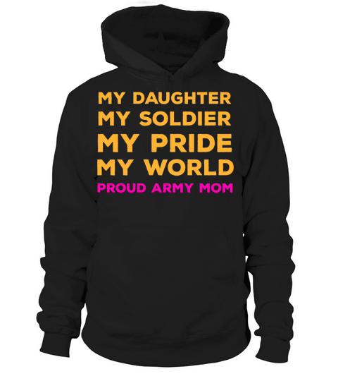 My Daughter My SoldierFunny Quote Hero Proud Army Hoodie Unisex