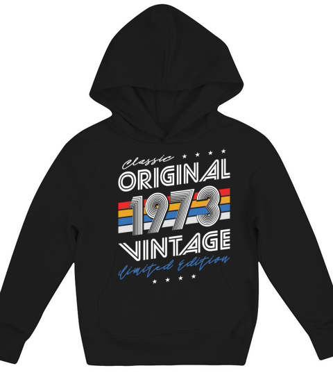 50th birthday vintage 1973 classic original 1973 Kids Hoodie