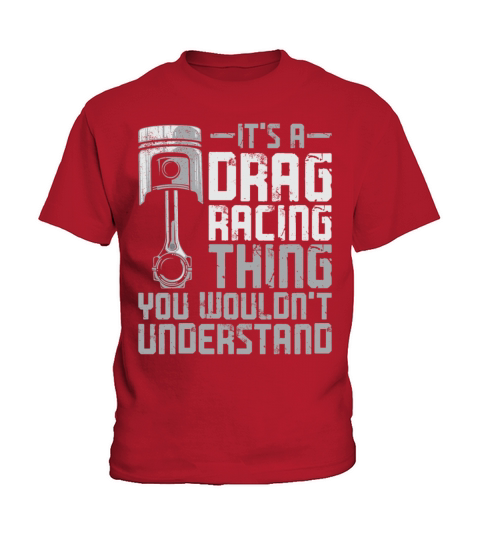 Drag Racing Race Car Vintage Its Kids T-Shirt