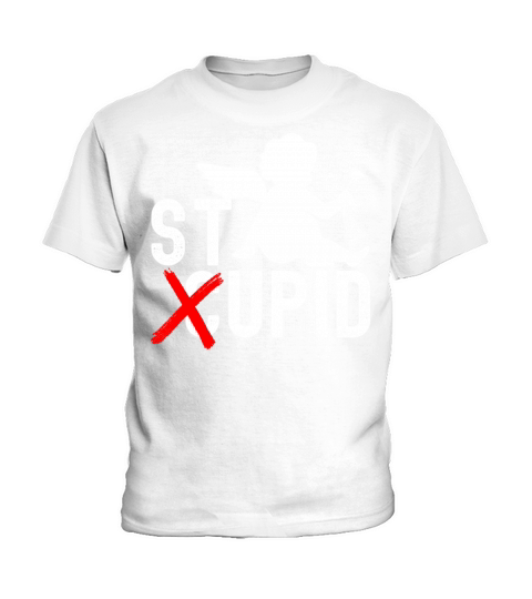 Funny Cupid is stupid Kids T-Shirt