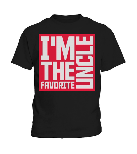 im the favorite uncle Kids T-Shirt