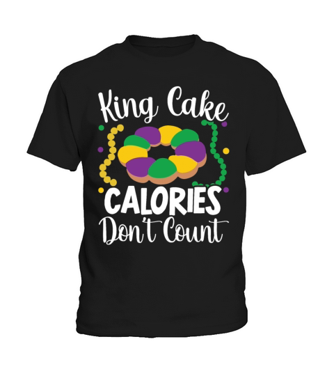 King Cake Calories Dont Count Mardi Gras Parade Kids T-Shirt