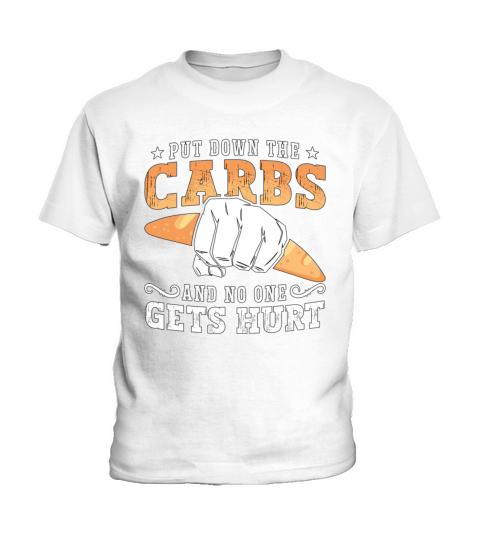 Low Carb Diet Put Down The Carbs Healthy Lifestyle Kids T-Shirt